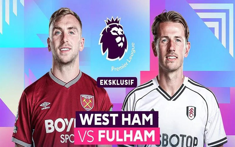 Nhận Định Fulham Vs West Ham